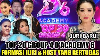 TOP 20 GROUP 4 D'ACADEMY 6 INDOSIAR MALAM INI - FORMASI JURI DAN HOST YANG BERTUGAS!