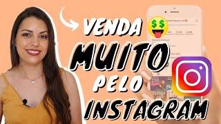 COMO VENDER MUITO PELO INSTAGRAM - venda muito sem gastar nada!