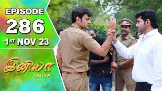 Iniya Serial | Episode 286 | 1st Nov 2023 | Alya Manasa | Rishi | Saregama TV Shows Tamil