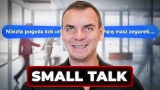 Jak PROWADZIĆ SMALL TALK? Najlepsze przykłady