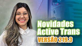 Novidades Active Trans - 219.3 | Controle pagamentos  | Envie ocorrências para a Confirma Fácil 