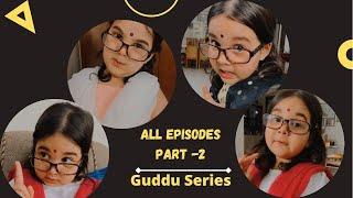 Guddu Series || Guddu Series All Episodes Part   2 || Funny Videos || Cutest Baby