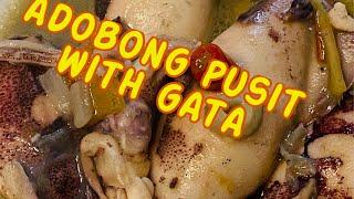 My own version pf adobong pusit with gata