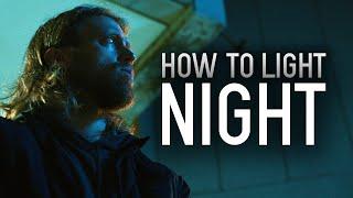 How To Light A Cinematic Night Scene | Filmmaking Tutorial