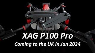 XAG's Big P100 Pro Spray Drone Is Coming To The UK - What Makes It So Great?
