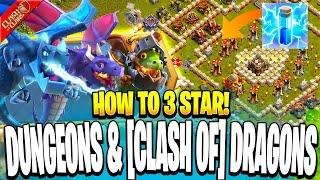 How to 3 Star Dungeons & (Clash of) Dragons Challenge (Clash of Clans)