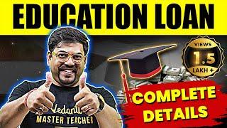 How to get Student Education Loan? | Complete Guide to Student Loans | Harsh Sir