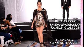 Pasarela Modelos Graduandos - Fashion Glam 2021 por Belankazar