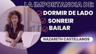 ‍️APRENDE LA IMPORTANCIA QUE TIENE DORMIR DE LADO, SONREÍR Y BAILAR - Dra NAZARETH CASTELLANOS