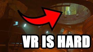 VR Level Design is HARD!