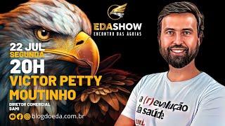 Edson Eda Show - #EP88 VICTOR PETTY MOUTINHO