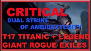 3.25 Dual Strike of Ambidexterity Trickster | Ubers + T17 Giant Rouges Titanic + Titanic of Legends