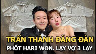 Trấn Thành đăng đàn phốt Hari Won, lạy vợ 3 lạy