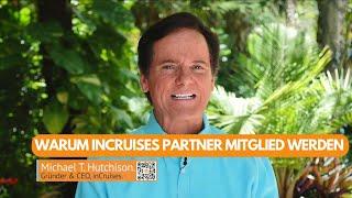 inCruises - Warum Partner Mitglied werden?! - Michael Hutchison CEO (deutsch)