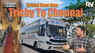 TRICHY  CHENNAISRI RENU BUS TRAVEL VLOGAC SEATER CUM SLEEPER BRAND NEW BS-VI BUS!!! #bus