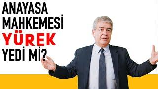 Anayasa Mahkemesi Yürek Yedi mi? - TC Anayasaları - Prof. Dr. Süheyl Batum - B12