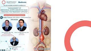 Heartology : Management of Abdominal Aortic Aneurysm (AAA) : Weighing The Treatment Options