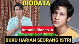 Biodata Antonio Blanco Junior Pemain Sinetron Buku Harian Seorang Istri