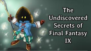 The Undiscovered Secrets of Final Fantasy IX