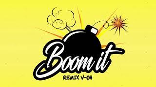 Boom It (Remix V-OH) - Jayh & Mula B