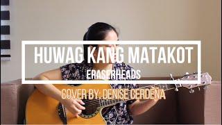 (Eraserheads) Huwag Kang Matakot - Fingerstyle Guitar Cover | Denise Cerdeña