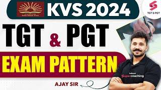 KVS TGT PGT Exam Pattern 2024 | KVS Vacancy 2024 | KVS Exam 2024 | Ajay Sir