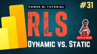 Implementing ROW LEVEL SECURITY - STATIC vs. DYNAMIC RLS | Power BI