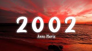 2002 - Anne-Marie [Lyrics/Vietsub]