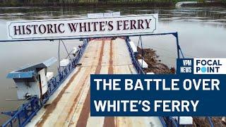 The Battle over White’s Ferry