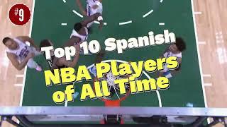 Top 10 Spanish NBA Stars | Who's Number 1? The Greatest Basketball Stars from Spain in NBA History!