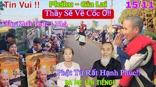 Tin Vui!! 15/11 Thầy Thích Minh Tuệ Sẽ Về Cốc Ở Ba Mẹ Lên Tiếng Khất Thực 1 Nhà Phật Tử Hạnh Phúc