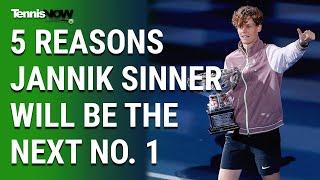 5 Reasons Jannik Sinner Will be the Next No. 1
