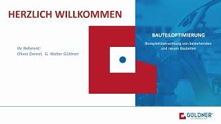 Bauteiloptimierung | G. Walter Güldner GmbH