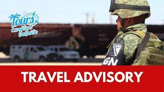 TRAVEL ADVISORY security issues in Mexico and Puerto Vallarta