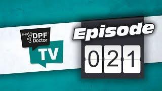 The DPF Doctor TV 021