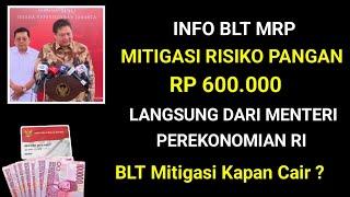 INFO BLT MITIGASI RISIKO PANGAN RP 600 RIBU | BLT MITIGASI 2024 KAPAN CAIR