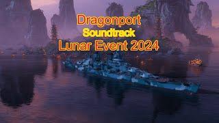 Dragonport Soundtrack // Lunar event 2024 // World of Warships