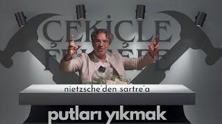 Çekiçle Felsefe: Nietzsche’den Sartre’a Putları Yıkmak, Prof. Dr. Cengiz Çakmak