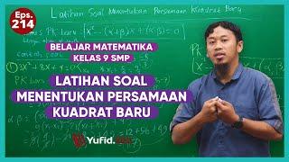 214. Latihan Soal Menemukan Persamaan Kuadrat Baru - Belajar Matematika Kelas 9 - Kak Hasan