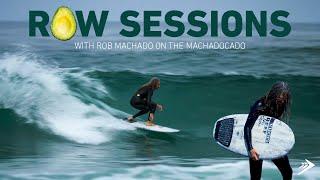 Raw Sessions: Rob Machado on the Machadocado 