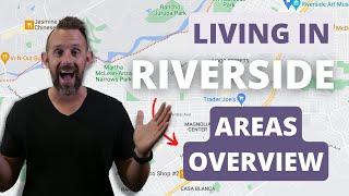 Living in Riverside - Areas Overview