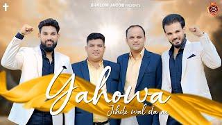 Yahowah Jihde Wal Da Ae | Raju Rangila | Shalom Jacob | Goldy Sahota | Sourav Bhatti | Ashish Talib