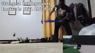 Strongest Battlegrounds Emotes In REAL LIFE 2