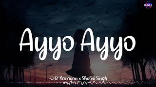 𝗔𝘆𝘆𝗼 𝗔𝘆𝘆𝗼 (Lyrics) - Udit Narayan x Shalini | Srikanth Deva | M Kumaran S/O Mahalakshmi /\ #AyyoAyyo