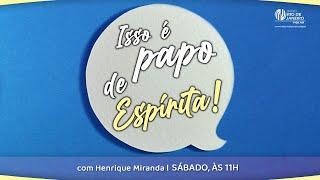 Jovem Espírita, você tem sede de quê? I Isso é Papo de Espírita! | 04.01.2025