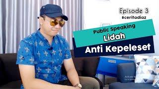 Public Speaking - Artikulasi jelas - Lidah anti kepeleset #ceritadiaz