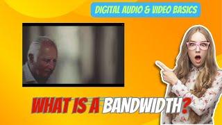 What is a Bandwidth? What is Network bandwidth?