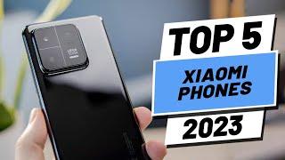 Top 5 BEST Xiaomi Phones In (2023)