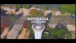 Visit East Sri Lanka -- BATTICALOA