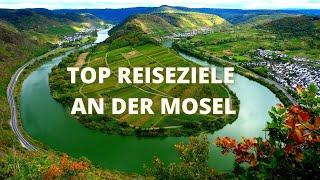 TOP REISEZIELE AN DER MOSEL - die schönsten Orte, Burgen und Schlösser